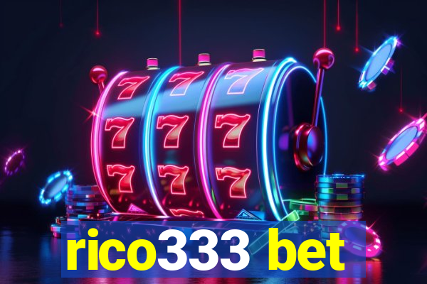 rico333 bet